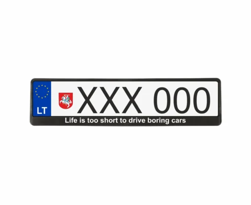 Numerių rėmelis Juodas su užrašu Life is too short to drive boring cars