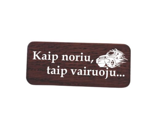 Kaip noriu taip vairuoju... 2